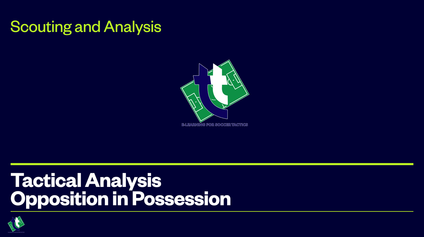 Tactical Analysis | Opposition In Possession